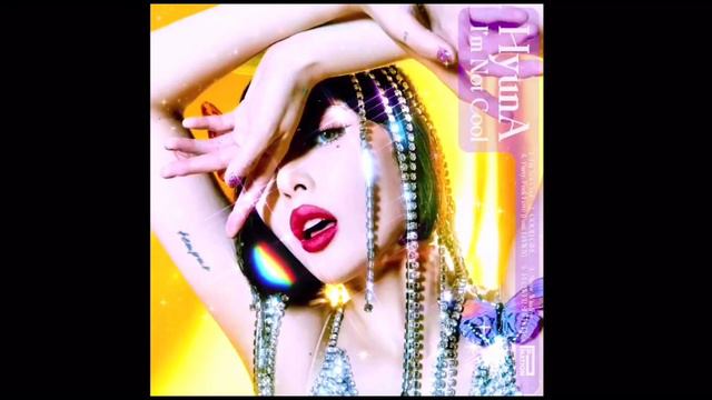 HyunA - ‘I’m Not Cool’ (Audio)