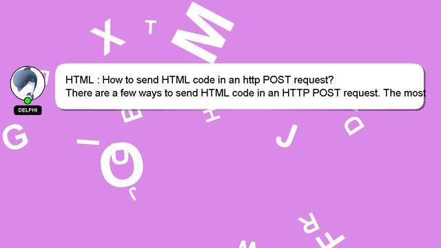 HTML : How to send HTML code in an http POST request? смотреть онлайн