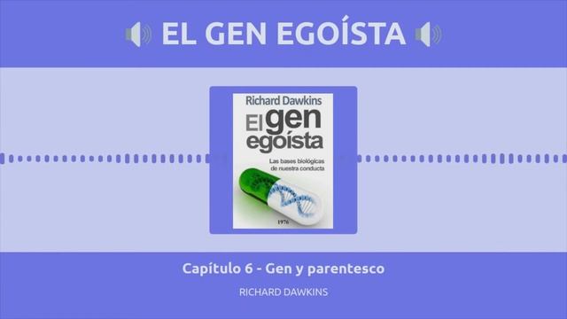 El gen egoísta | Capítulo 6 - Gen y parentesco | Richard Dawkins смотреть онлайн
