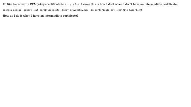 Converting PEM to PKCS12 using intermediate certificate смотреть онлайн
