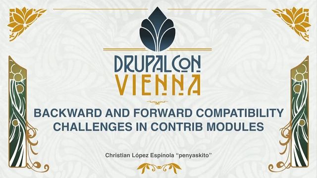 DrupalCon Vienna 2017: Backward and forward compatibility challenges in Contrib modules смотреть онлайн