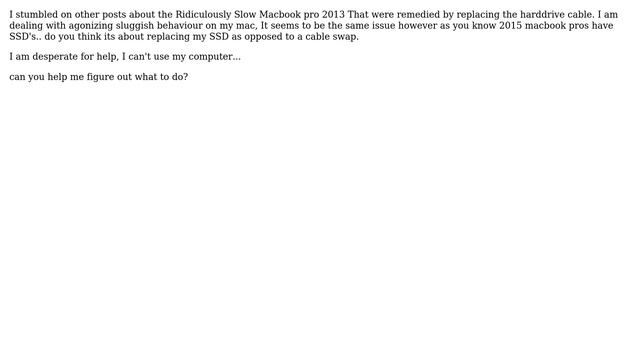 Apple: Ridiculously Slow Macbook Pro 15inch Early 2013