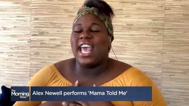 Alex Newell - Mama Told Me (LIVE The Morning Show 2020)
