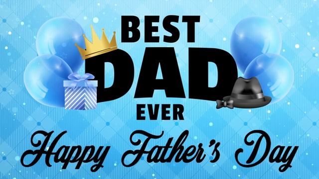 Happy Father's Day 1 Hour Screensaver with Music смотреть онлайн