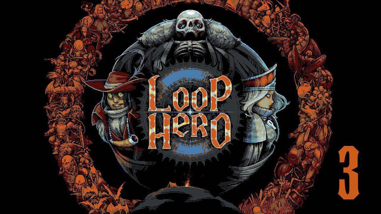Прохождение Loop Hero Серия 3 "Падение лича" смотреть онлайн