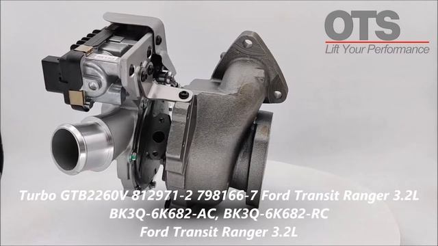 Turbocharger 812971-2 798166-7 GTB2260V Ford Transit Ranger 3.2L смотреть онлайн