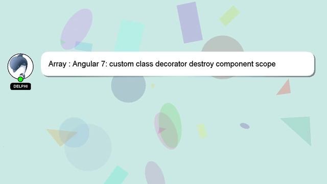 Array : Angular 7: custom class decorator destroy component scope смотреть онлайн