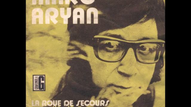 Marc Aryan - La Roue De Secours (1972)