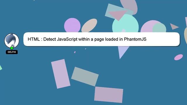 HTML : Detect JavaScript within a page loaded in PhantomJS смотреть онлайн