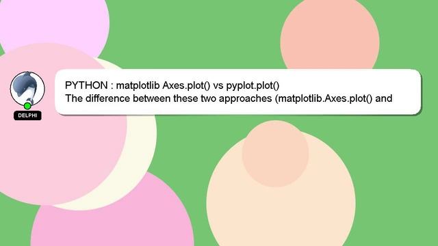 PYTHON : matplotlib Axes.plot() vs pyplot.plot() смотреть онлайн