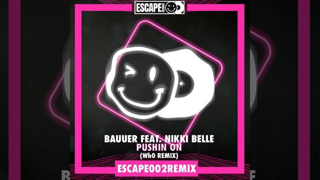 Bauuer ft. Nikki Belle - Pushin On (Wh0 Remix) смотреть онлайн