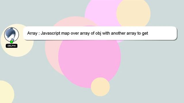 Array : Javascript map over array of obj with another array to get different key value смотреть онлайн