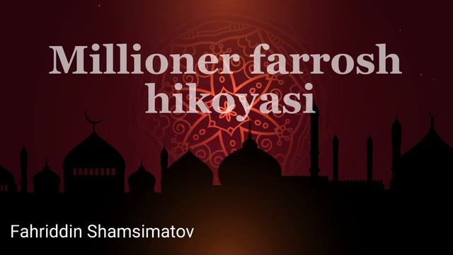 "MILLIONER FARROSH HIKOYASI" | Fahriddin Shamsimatov смотреть онлайн