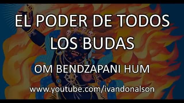 EL PODER DE TODOS LOS BUDAS - VAJRAPANI MANTRA смотреть онлайн