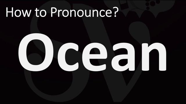 How to Pronounce Ocean? (CORRECTLY) смотреть онлайн