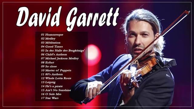 The Best Songs of David Garrett Full Album 2020 - Best Songs Violin of David Garrett смотреть онлайн