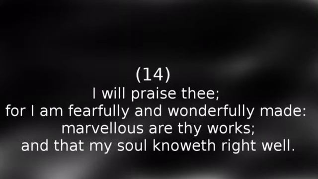 Complete Psalm 139 sung (KJV) смотреть онлайн