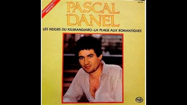 Pascal Danel - Les Neiges du Kilimandjaro смотреть онлайн