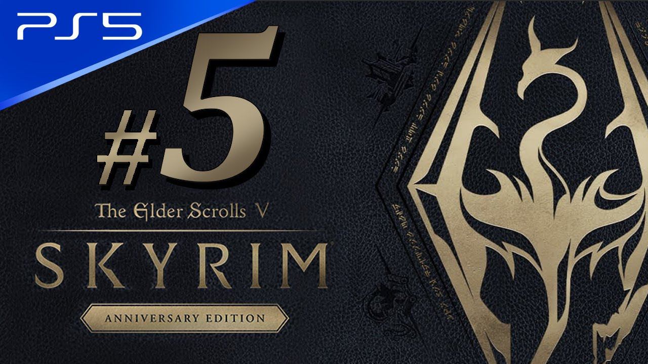 PS5 Skyrim Anniversary Edition The Elder Scrolls V - Part 5 Walkthrough Full Game Playthrough смотреть онлайн