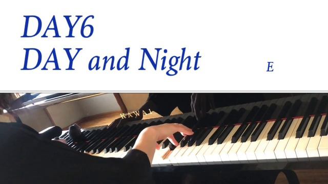 DAY6（데이식스）Day and Night （해와 달처럼）piano cover with chord смотреть онлайн