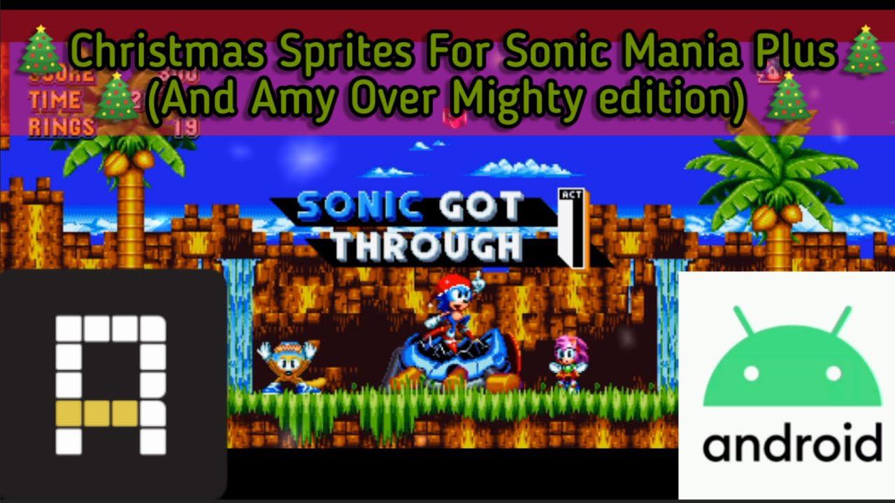 Sonic Mania Plus Christmas Sprites + Amy over Mighty. Showcase on Android Decompilation RSDKV5 mod смотреть онлайн