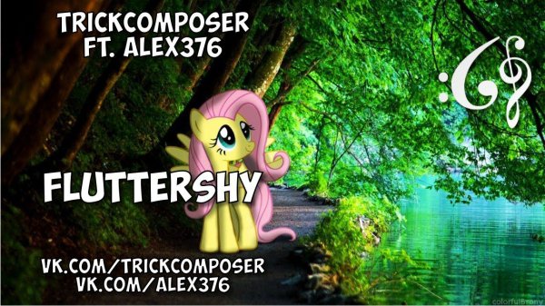 Fluttershy (TrickComposer ft. Alex376)