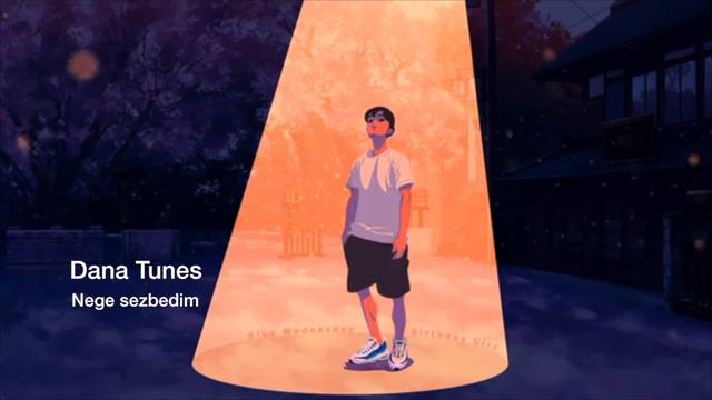 Dana Tunes - Nege Sezbedim