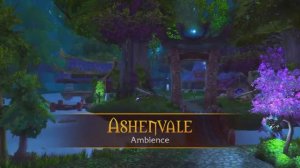 Ashenvale - Music & Ambience - World of Warcraft