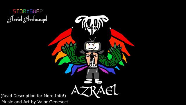 [Storyswap AU] AZRAEL (Asriel Archangel's Theme) смотреть онлайн