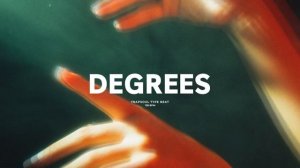 «Degrees» ( R&B Type Beat x Trapsoul Instrumental )
