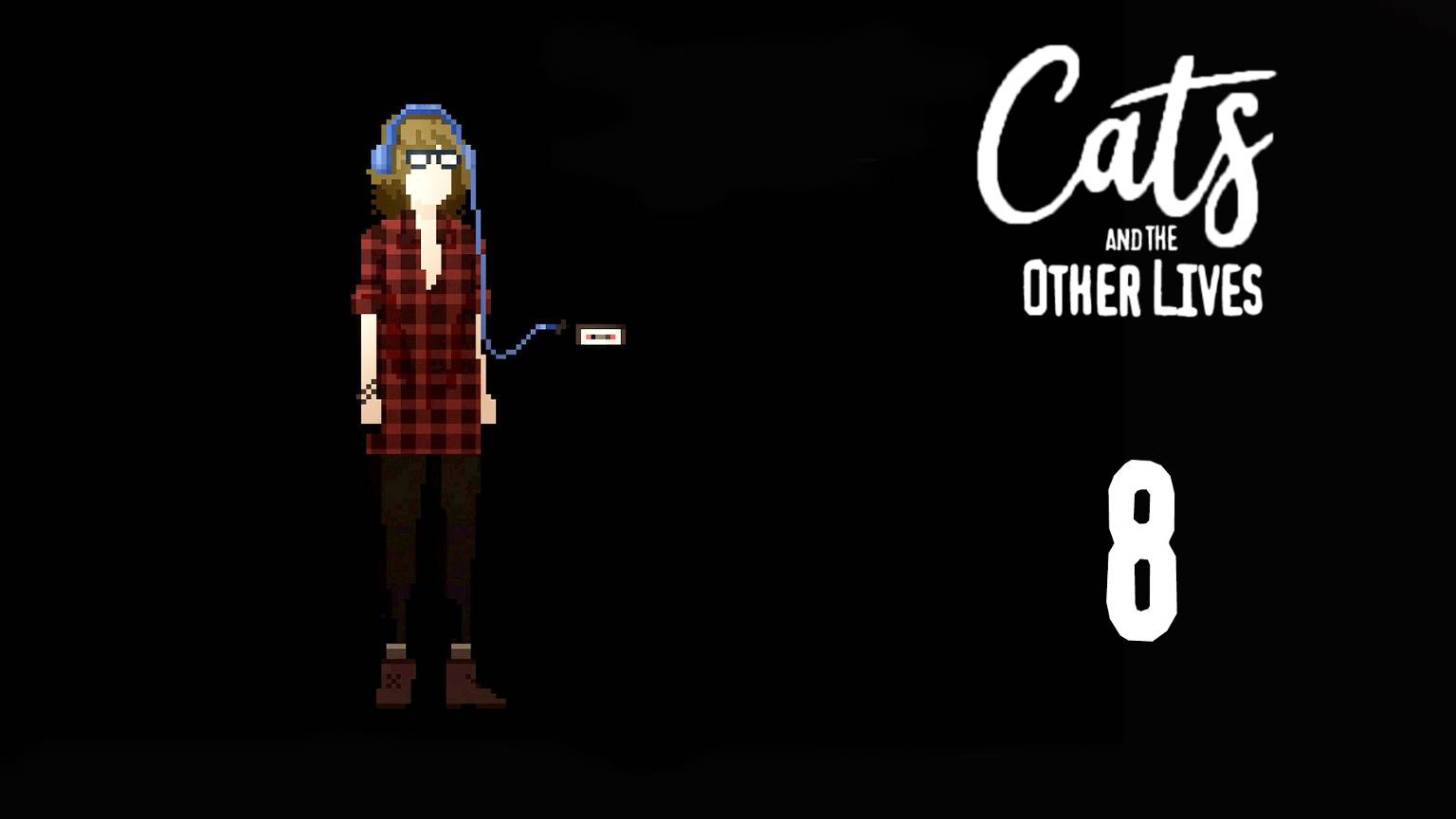 Последние слова любви - Cats and the Other Lives (на русском) - 8