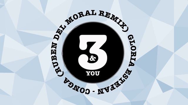 Gloria Estefan - Conga (Ruben Del Moral Remix) смотреть онлайн
