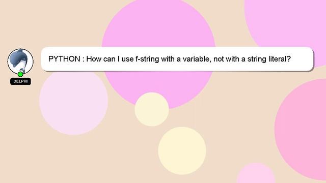 PYTHON : How can I use f-string with a variable, not with a string literal? смотреть онлайн