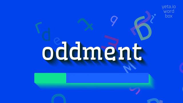 ODDMENT - HOW TO PRONOUNCE ODDMENT? #oddment смотреть онлайн