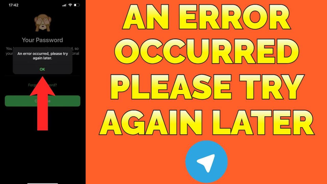 An error occurred please try again later пишет Телеграм смотреть онлайн