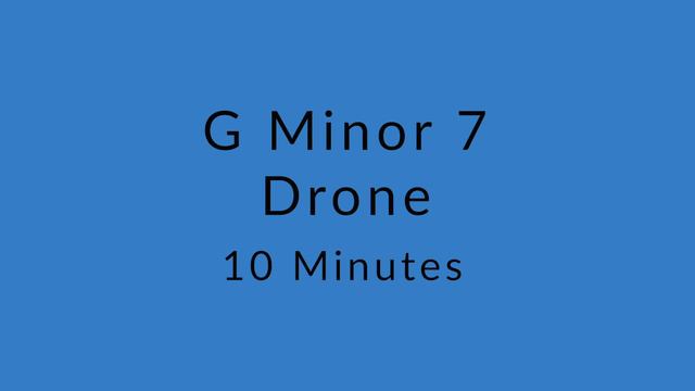 G Minor 7 Drone Chord смотреть онлайн