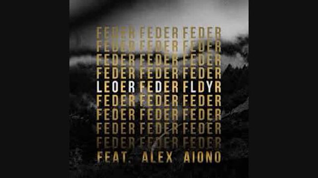 Feder Feat. Alex Aiono - Lordly (TPaul Radio Remix)