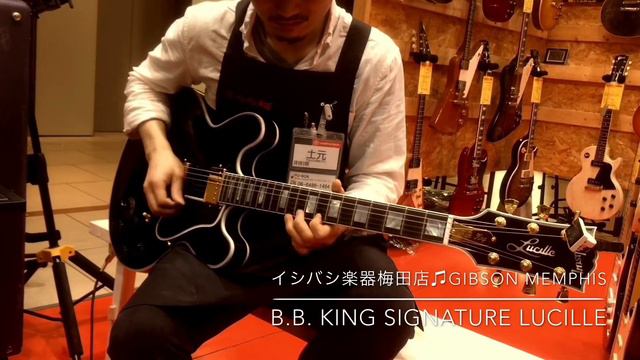 Gibson Memphis B.B. King Signature Lucille Ebony【イシバシ楽器梅田店】 смотреть онлайн