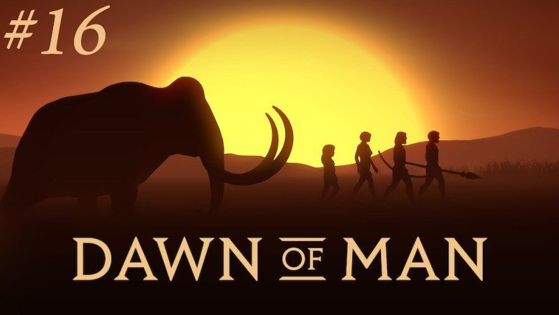 Бронзовый век. Dawn of man #16