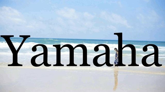 How To Pronounce Yamaha🌈🌈🌈🌈🌈🌈Pronunciation Of Yamaha смотреть онлайн