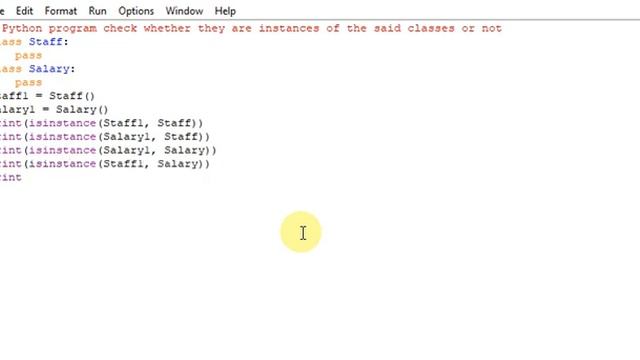 Python program check whether they are instances of the said classes or not смотреть онлайн
