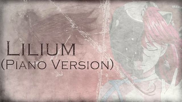 Elfen Lied - Lilium (Piano Version) エルフェンリート смотреть онлайн
