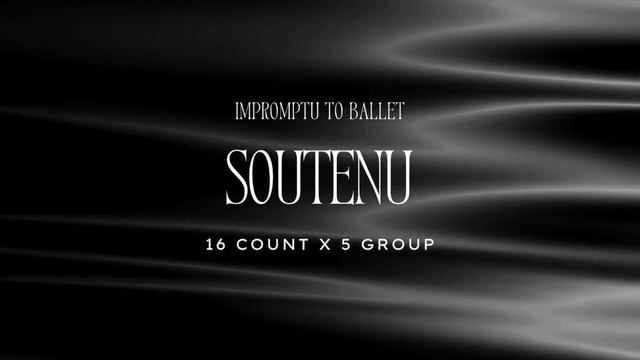 [Impromptu To Ballet] Soutenu (16 x 5 Group) смотреть онлайн