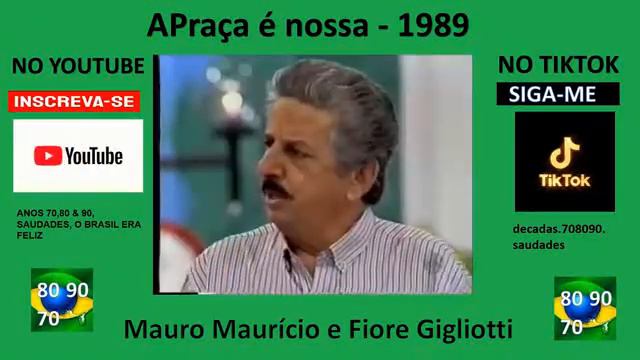 Mauro Maurício ( carlos leite ) e Fiore Gigliotti - a Praça é nossa - 1989. смотреть онлайн
