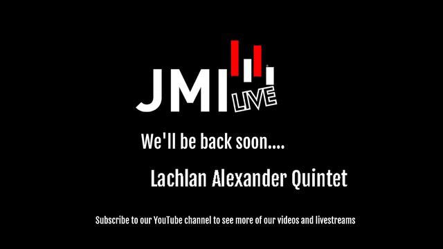 Lachlan Alexander Quintet - 14/09/23 смотреть онлайн
