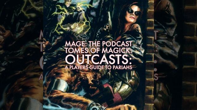 Tomes of Magick: Outcasts: A Players Guide to Pariahs смотреть онлайн