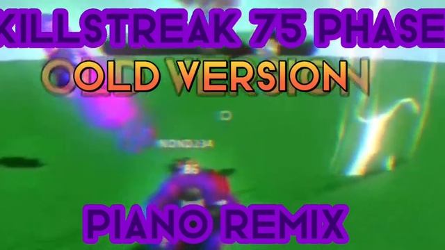 killstreak phase 75 kills music piano remix | ROBLOX смотреть онлайн