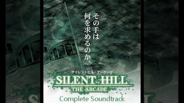 Silent Hill: The Arcade (Complete Soundtrack) [Please Love Me... Once More] смотреть онлайн