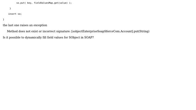 Salesforce: Is that possible to write dynamic code for Salesforce SOAP to use object like map? смотреть онлайн