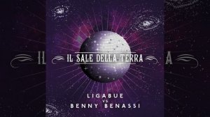 Il sale della terra (Ligabue vs. Benny Benassi) (extended Version)
